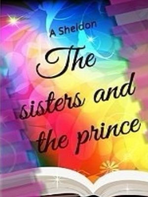 cover image of The Sisters and the Prince